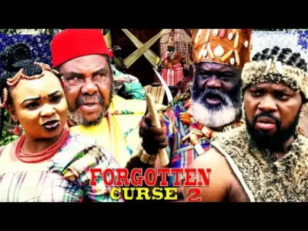 Forgotten Curse Season 2  - Pete Edochie | 2019 Nollywood Movie